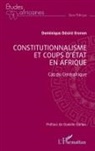 Dominique Désiré Erenon - Constitutionalisme et coups d'état en Afrique