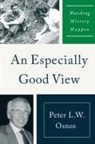 Peter L W Osnos - An Especially Good View