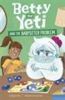 Mandy R Marx, Antonella Fant - Betty the Yeti and the Babysitter Problem