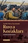 Muhammed Göktürk Korkmaz - Tarihi Sürec Icerisinde Rusya Kozaklari