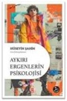 Hüseyin Sahin - Aykiri Ergenlerin Psikolojisi