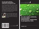 Supatra Sen - Un solo medio ambiente, innumerables dimensiones: explorando la perspectiva india