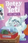 Mandy R Marx, Antonella Fant - Betty the Yeti Loses Confetti