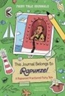 Stephanie True Peters, Danesh Mohiuddin - This Journal Belongs to Rapunzel