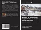 Gilson Bento Correia, Silvia Monteiro - Riesgos de inundación y su percepción en la zona de Várzea Igreja
