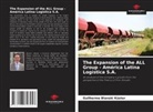 Guilherme Blanski Küster - The Expansion of the ALL Group - América Latina Logística S.A.