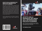 Tor Mathias Achin - EFFETTO DELLA PROPRIETÀ DEI MEDIA SULL'INFORMAZIONE POLITICA IN NIGERIA