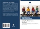 Juliano Beck Scott, Aline Cardoso Siqueira - Soziale Bilder und Kindheit