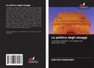 Khritish Swargiary - La politica degli omaggi