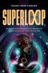 Susan Leger Ferraro - Superloop (Second Edition)
