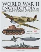 Chris McNab - World War II Encyclopedia of Aircraft, Tanks & Warships