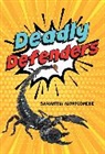 Samantha Montgomerie - Deadly Defenders