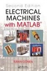 Gonen Turan - Electrical Machines with MATLAB®