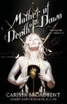 Carissa Broadbent - Mother of Death and Dawn