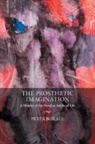 Peter Boxall, Peter (University of Sussex) Boxall - Prosthetic Imagination