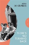 Alba de Céspedes - There's No Turning Back