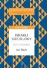 Uri Ram - Israeli Sociology