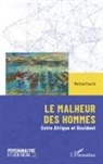 Martine Fourré - Le malheur des hommes