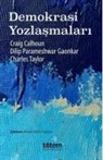 Craig Calhoun - Demokrasi Yozlasmalari
