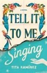Tita Ramirez, Tita Ramirez - Tell It to Me Singing