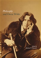 Michael Y. Bennett - Philosophy and Oscar Wilde