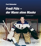 Fred Steinacher - Fredi Püls - der Mann ohne Maske
