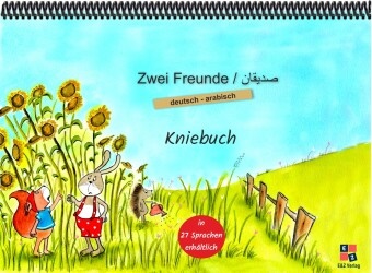 Mustafa Cebe, Helga Momm, Helga Momm - Zwei Freunde - Kniebuch deutsch / arabisch