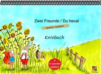 Mustafa Cebe, Helga Momm - Zwei Freunde - Kniebuch deutsch / kurdisch
