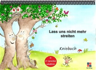 Mustafa Cebe, Helga Momm - Lass uns nicht mehr streiten - Kniebuch