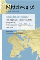 Manuela Boatca, Raewyn Connell, G, Julian Go, Manuela Boatc¿, Manuela Boatca... - Nach den Imperien? Soziologie und Postkolonialität