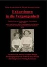 Mirjam Bercovici-Korber, Syliva Hoisie-Korber, Erhard Roy Wiehn, Erhard Roy Wiehn - Exkursionen in die Vergangenheit