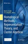 Ibrahim Assem, Sonia Trepode - Homological Methods, Representation Theory, and Cluster Algebras