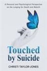 Christi Taylor-Jones - Touched by Suicide