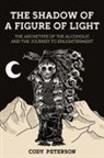 Cody Peterson - The Shadow of a Figure of Light