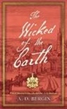 A. D. Bergin - The Wicked of the Earth