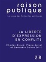 Pierre Auriel, Gwénaële Calvès, Charles Girard - La liberté d'expression en conflits