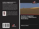 Mabrouk Trabelsi - Scrittori-viaggiatori britannici e americani in Nord Africa