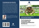 SIL Miranda Tchikete, SILVA Miranda Tchikete, Yamile Venticuaba Hernández - Technologische Innovation Bei Landwirtschaftlichen Verfahren