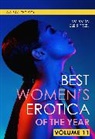 The Editors of Cleis Press, The Editors of Cleis Press - Best Women's Erotica of the Year, Volume 11