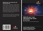 Lenier Borges Primelles, Isabel Primelles Justino, Rigoberto Rodríguez Arter - Attività per l'uso efficiente del word processor