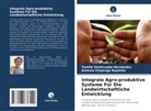 Ant Empanga Baptista, António Empanga Baptista, Yamile Venticuaba Hernández - Integrale Agro-produktive Systeme Für Die Landwirtschaftliche Entwicklung