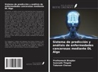 Prathamesh Birajdar, Tukaram Chavan, Somnath Thigale - Sistema de predicción y análisis de enfermedades cancerosas mediante DL Algo