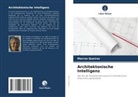 Marcos Queiroz - Architektonische Intelligenz