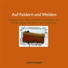 Andrea Stopper - Auf Feldern und Weiden