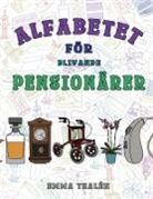 Emma Thalén - Alfabetet för blivande pensionärer