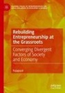 Rajagopal - Rebuilding Entrepreneurship at the Grassroots