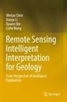 Weitao Chen, Xianju Li, Xuwen Qin, Lizhe Wang - Remote Sensing Intelligent Interpretation for Geology