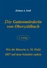 Helmut A. Seidl - Die Gattenmörderin von Oberzeitlbach