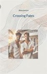 Olivier Bernard - Crossing Fates