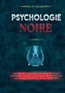 Dylan Black - Psychologie noire